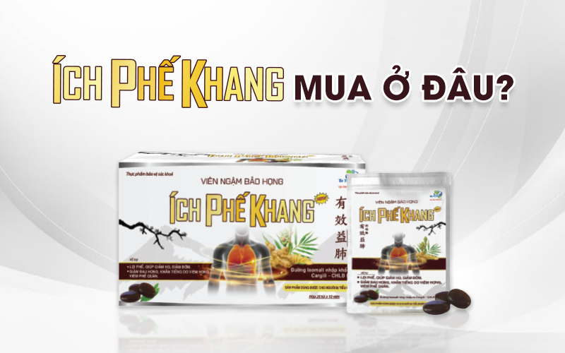 Viên ngậm bảo họng Ích Phế Khang mua ở đâu chính hãng?